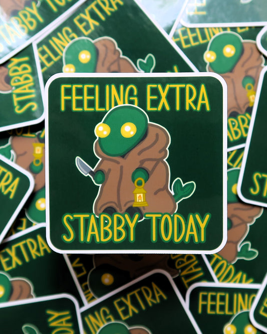 Feeling Extra Stabby Today Square Sticker