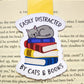 Easily Distracted by Cats & Books Magnetic Bookmark