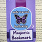 Anti-Social Butterfly Magnetic Bookmark